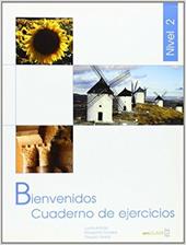 Bienvenidos. Cuaderno de ejercicios. e professionali. Vol. 2