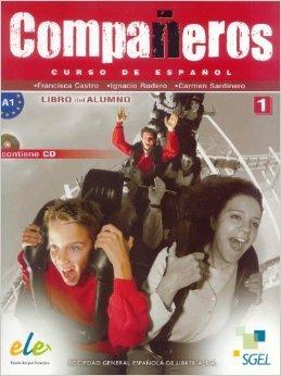Compañeros. Libro del alumno. Con CD Audio. Vol. 1 - Ignacio Rodero, Carmen Sardinero, Francisca Castro - Libro SGEL 2009 | Libraccio.it