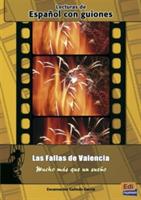 Las fallas de Valencia, mucho mas que un sueño