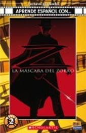 La mascara del Zorro. Con CD Audio