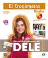 El Cronometro. Nivel A2-B1. Manuale di preparazione del Dele. Con CD. Con espansione online