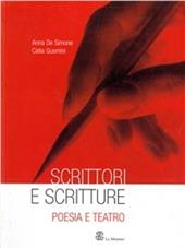 Scrittori e scritture. Con espansione online. Vol. 2: Poesia e teatro.