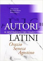 Autori latini. Il sentimento del tempo: ORazio, Seneca, Agostino.