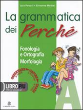 La grammatica dei perché. Con CD-ROM