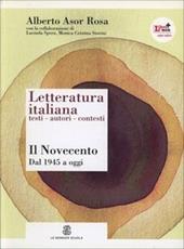 Letteratura italiana. Testi autori contesti. Con espansione online. Vol. 7: Novecento. Dal 1945 ad oggi.