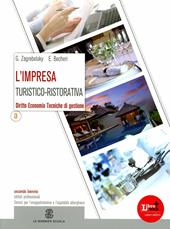 L' impresa turistico-ristorativa. Per gli Ist. professionali alberghieri. Con espansione online. Vol. 1: Diritto, economia, tecniche di gestione.