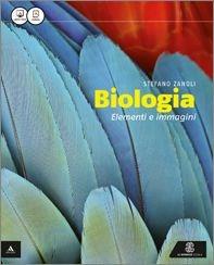 Biologia. Elementi e immagini. Vol. unico. Con e-book. Con espansione online - Stefano Zanoli - Libro Le Monnier 2015 | Libraccio.it