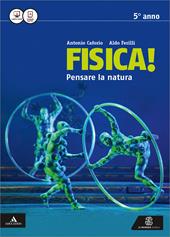 Fisica pensare la natura. Vol. unico. Con e-book. Con espansione online