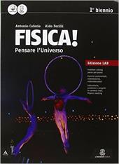 Fisica! Pensare l'universo. Con e-book. Con espansione online