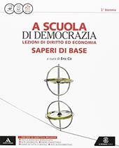 La scuola di democrazia. Lezioni di diritto ed economia. Vol. unico facile. Con e-book. Con espansione online