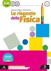 Le risposte della fisica. Con e-book. Con espansione online. Vol. 1