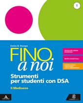 Fino a noi. Strumenti per una didattica inclusiva. Con e-book. Con espansione online. Vol. 1