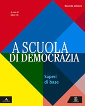 A scuola di democrazia. Saperi di base. e professionali. Con e-book. Con espansione online