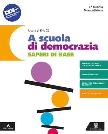 A scuola di democrazia. Lezioni di diritto ed economia. Saperi di base. e professionali. Con e-book. Con espansione online - Gustavo Zagrebelsky, Cristina Trucco, Giuseppe Bacceli - Libro Le Monnier 2023 | Libraccio.it