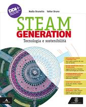 Steam generation. Tecnologia e sostenibilità. Con Disegno, progettazione e coding, Tavole. Con e-book. Con espansione online