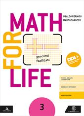 Math for life. Percorsi facilitati. Con e-book. Con espansione online. Vol. 3