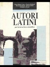Autori latini. Per il triennio del Liceo scientifico. Vol. 1