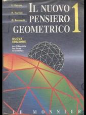 Il nuovo pensiero geometrico. Per il triennio del Liceo scientifico. Vol. 1