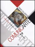 Comunicarte. Con espansione online. Vol. 2: Medioevo.