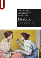 L'italiano. Varietà, testi, strumenti