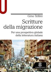 Scritture della migrazione. Per una prospettiva globale della letteratura italiana