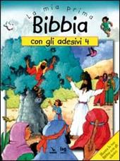 La mia prima Bibbia con gli adesivi. Vol. 4