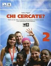 Chi cercate. ? Con espansione online. Vol. 2