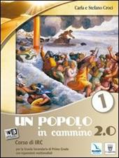 Un popolo in cammino 2.0. Con e-book. Con espansione online. Vol. 1