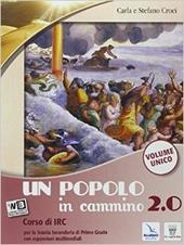 Un popolo in cammino 2.0. Vol. unico. Con Religioni. Con e-book. Con espansione online