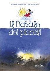 Il Natale dei piccoli. Ediz. illustrata