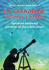 La creazione raccontata ai bambini. Tematiche ambientali partendo dal libro della Genesi