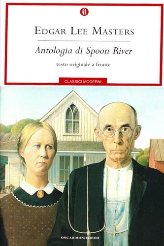 Antologia di Spoon River - Edgar Lee Masters - Libro Mondadori 1995, Oscar classici moderni | Libraccio.it