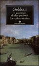 Il servitore di due padroni-La vedova scaltra