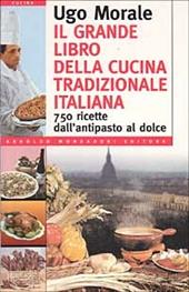 Il grande libro della cucina tradizionale italiana