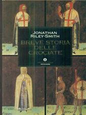 Breve storia delle crociate