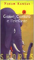 Giobbe, Ciottolo e l'elefanta