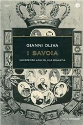 I Savoia. Novecento anni di una dinastia