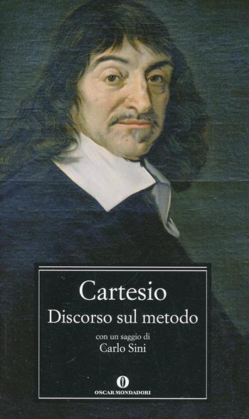 Discorso sul metodo - Renato Cartesio - Libro Mondadori 2000, Oscar classici | Libraccio.it
