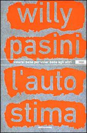 L' autostima. Volersi bene per voler bene agli altri