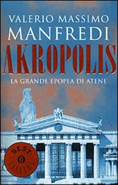 Akropolis. La grande epopea di Atene