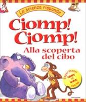 Ciomp! Ciomp! Alla scoperta del cibo