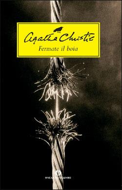 Fermate il boia - Agatha Christie - Libro Mondadori 2003, Oscar scrittori moderni | Libraccio.it