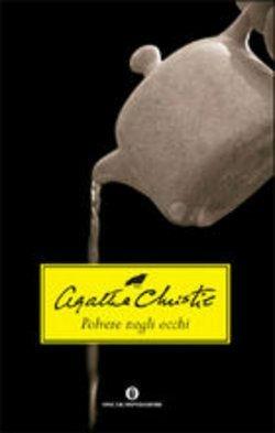 Polvere negli occhi - Agatha Christie - Libro Mondadori 2003, Oscar scrittori moderni | Libraccio.it