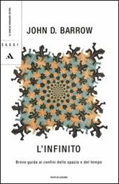 L' infinito. Breve guida ai confini dello spazio e del tempo