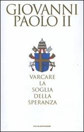 Varcare la soglia della speranza