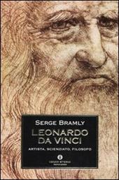 Leonardo da Vinci. Artista, scienziato, filosofo