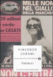 Fattacci. Il racconto di quattro delitti italiani