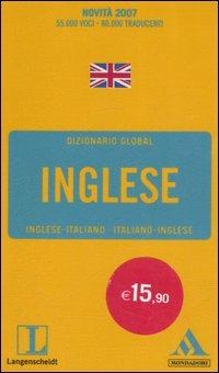 Langenscheidt. Inglese. Inglese-italiano, italiano-inglese  - Libro Mondadori 2006, Dizionari Global | Libraccio.it