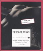 Sexploration. Giochi proibiti per coppie. Istruzioni per l'uso