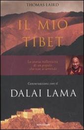 Il mio Tibet. Conversazioni con il Dalai Lama